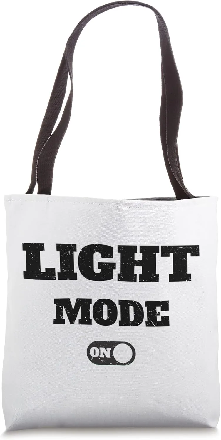 Light mode on - Mode activated Tote Bag